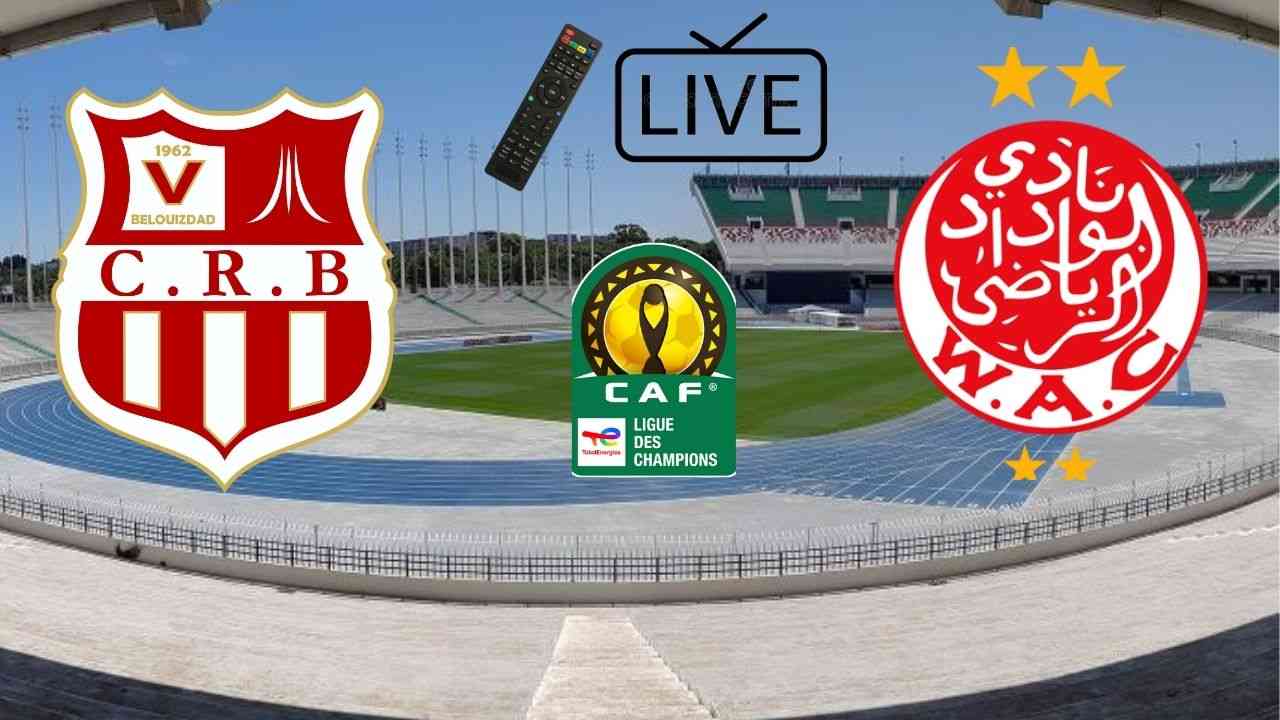 crb belouizdad wac casablanca chaine voir match en direct