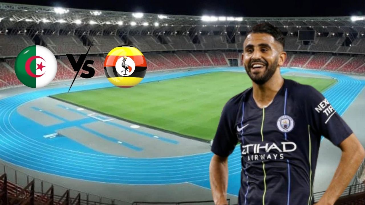 ouganda croit encore match contre algerie jouera oran mahrez participera